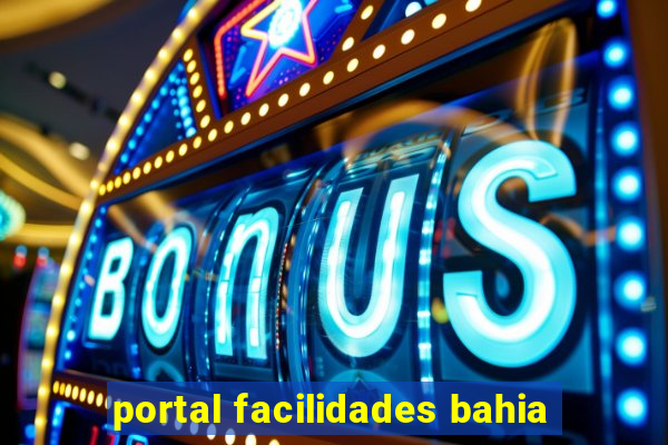 portal facilidades bahia